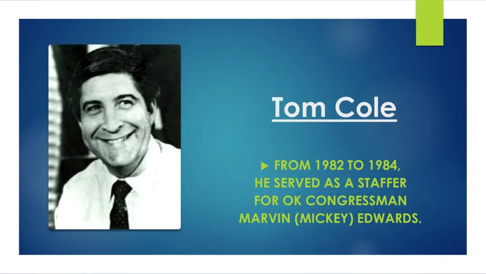 Biography slide stating that Tom Cole served as a staffer for Oklahoma Congressman Mickey Edwards, 1982–1984