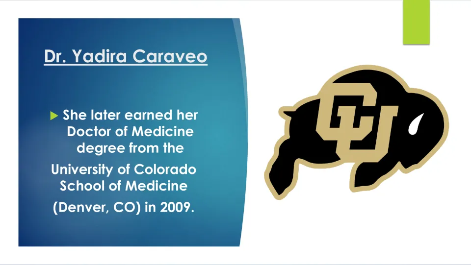 Education slide recording Caraveo’s 2009 medical degree from the University of Colorado School of Medicine