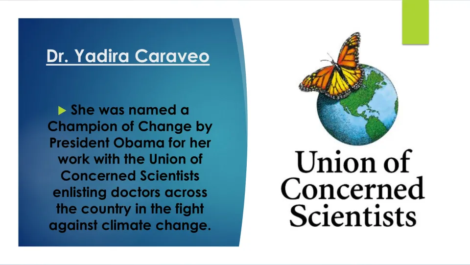 Biography slide on Caraveo’s Champion of Change recognition for organizing doctors to fight climate change