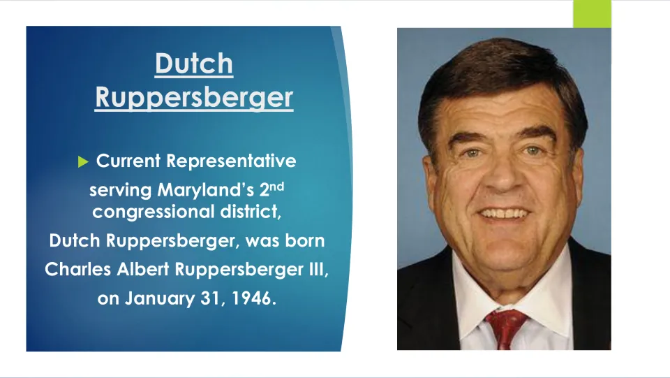 Biography slide giving Dutch Ruppersberger’s birth name, Charles Albert Ruppersberger III, and January 31, 1946