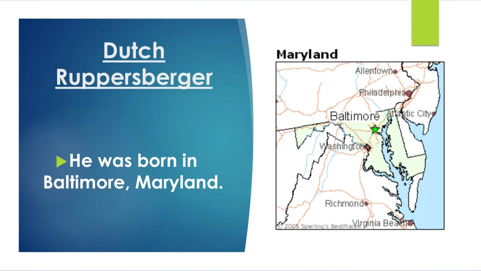 Biography slide identifying Baltimore, Maryland, as Dutch Ruppersberger’s birthplace, with a regional map
