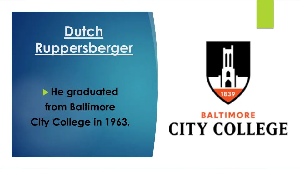 Education slide stating that Dutch Ruppersberger graduated from Baltimore City College in 1963