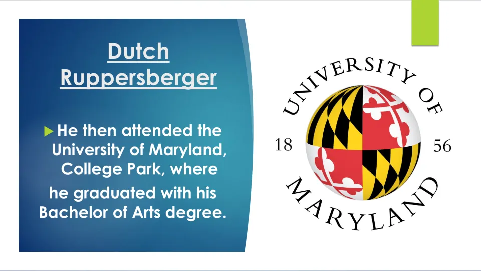 Education slide describing Dutch Ruppersberger’s Bachelor of Arts degree from the University of Maryland