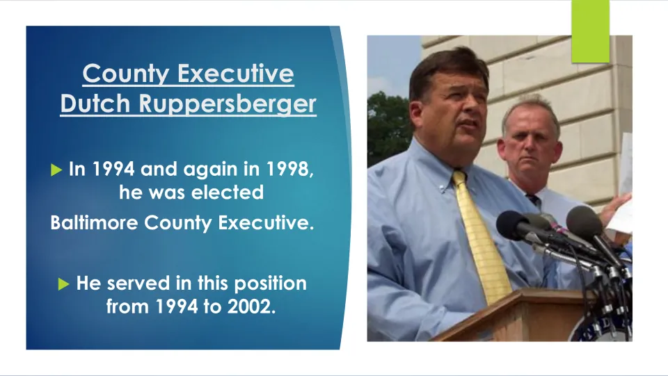 Career slide covering Dutch Ruppersberger’s Baltimore County Executive elections and service from 1994 to 2002