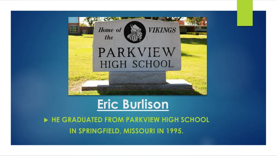 Education slide stating Eric Burlison graduated from Parkview High School in Springfield, Missouri, in 1995