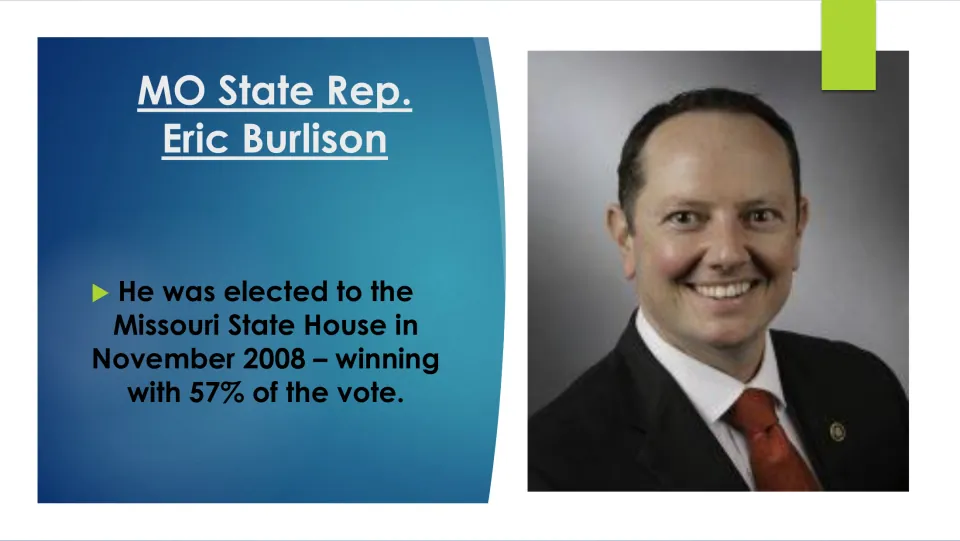 Political career slide recording Burlison’s November 2008 Missouri House election win with 57% of the vote