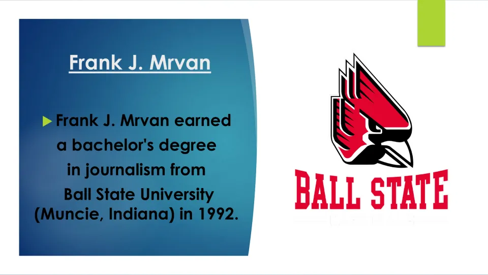 Biography slide on Frank J. Mrvan’s 1992 bachelor’s degree in journalism from Ball State University