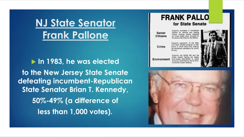 Biography slide detailing Frank Pallone’s 1983 New Jersey State Senate victory over Brian T. Kennedy, 50%–49%