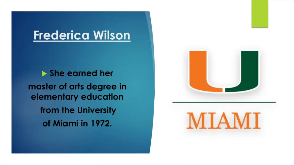 Biography slide 7: Wilson earned a master of arts in elementary education at the University of Miami in 1972