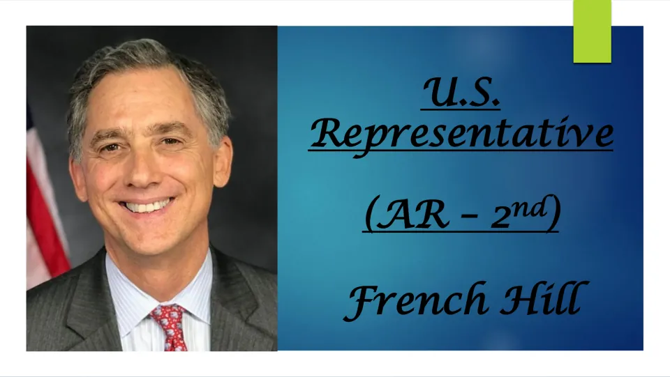 Biography presentation cover introducing French Hill as U.S. Representative for Arkansas’s 2nd district
