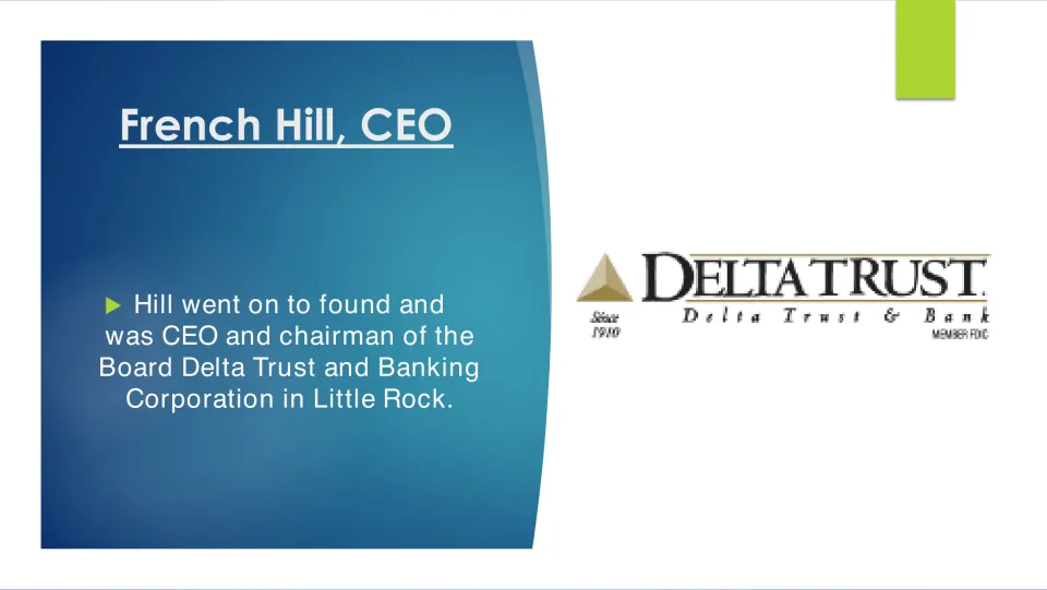 Business career slide identifying French Hill as founder, CEO, and board chairman of Delta Trust and Banking