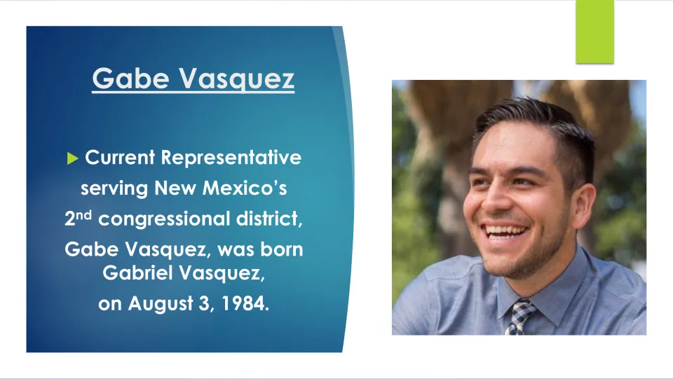 Biography slide introducing Gabe Vasquez as Gabriel Vasquez, born August 3, 1984, and a New Mexico representative