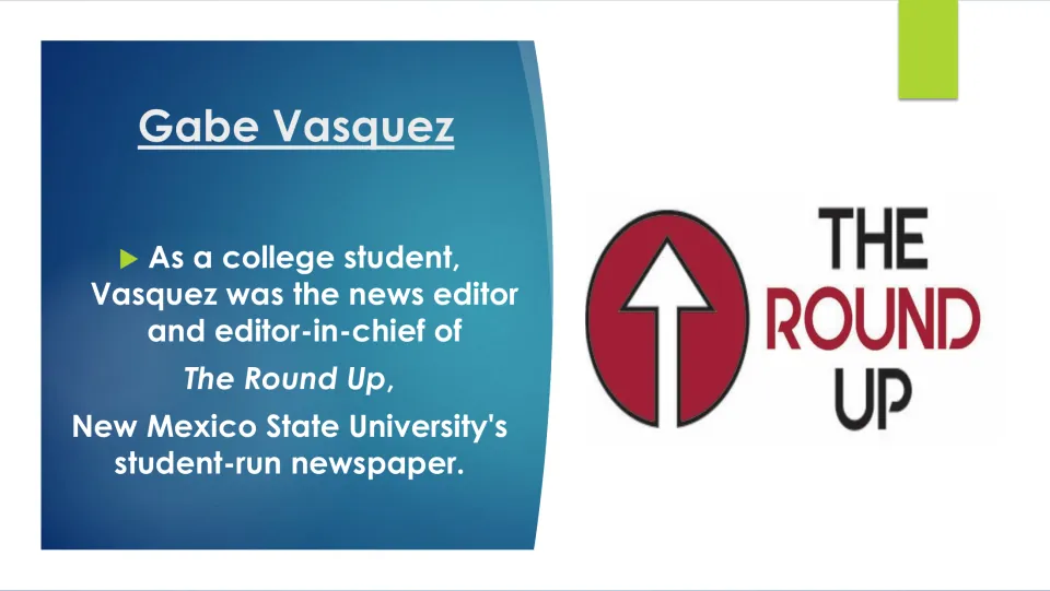 College biography slide naming Vasquez as news editor and editor-in-chief of the student newspaper The Round Up