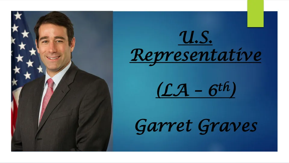 Biography presentation cover identifying Garret Graves as U.S. Representative for Louisiana's 6th district