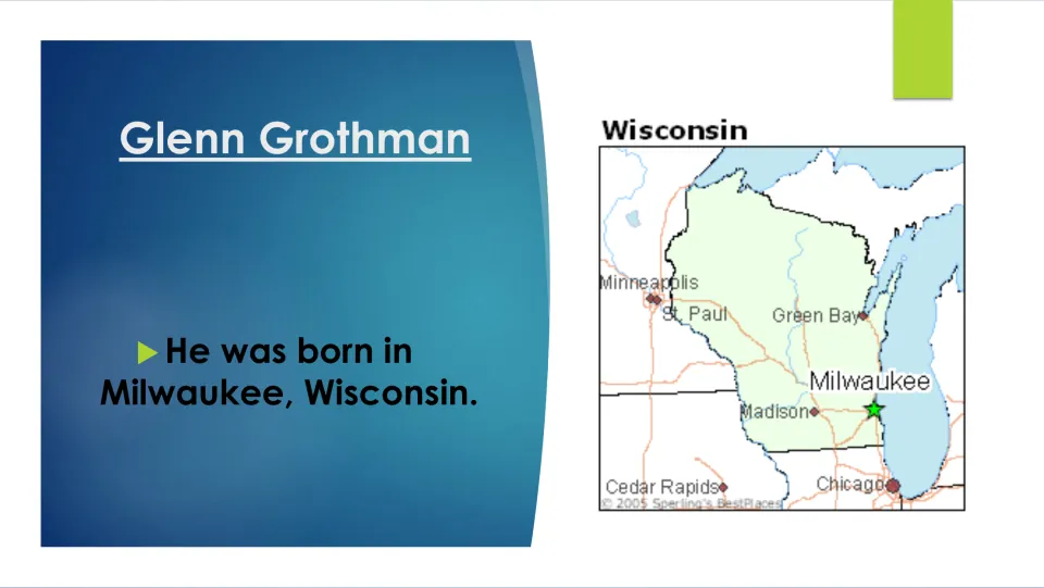 Biography slide stating that Glenn Grothman was born in Milwaukee, Wisconsin, alongside a Wisconsin map