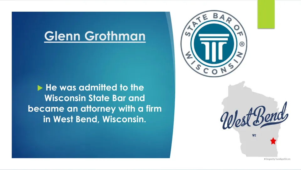 Career slide describing Grothman's admission to the Wisconsin State Bar and attorney work in West Bend