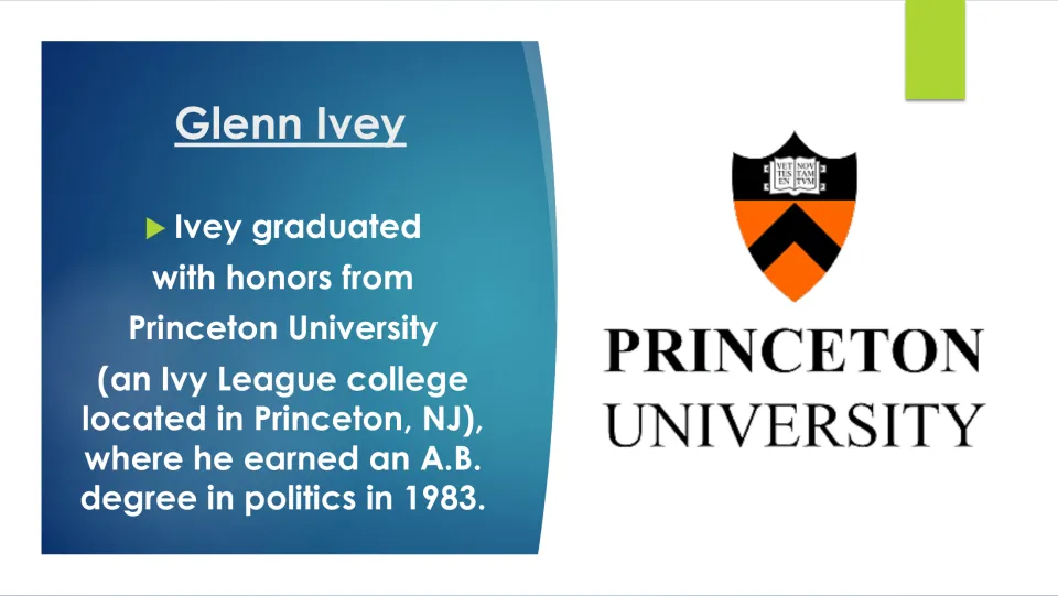 Biography slide describing Glenn Ivey's 1983 A.B. degree in politics with honors from Princeton University