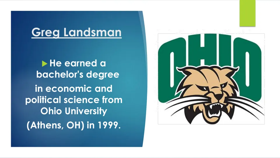 Biography slide describing Greg Landsman’s 1999 Ohio University degree in economics and political science