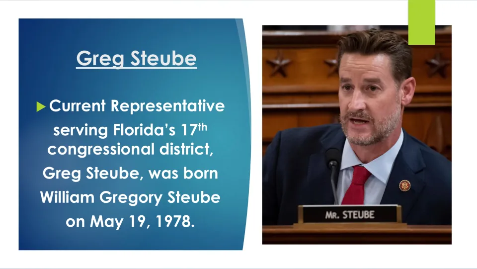 Biography slide introducing William Gregory Steube, born May 19, 1978, and his Florida congressional district