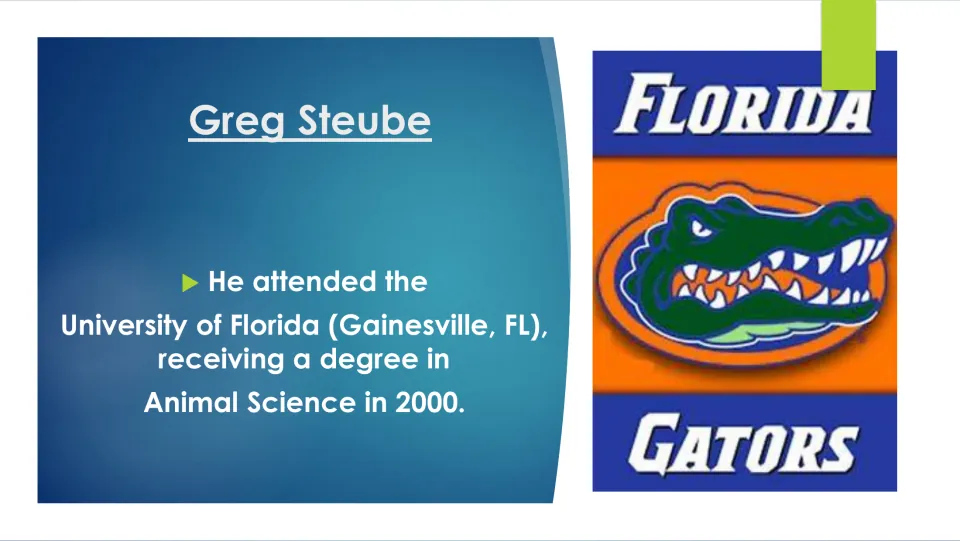 Biography slide describing Greg Steube’s animal science degree from the University of Florida in 2000