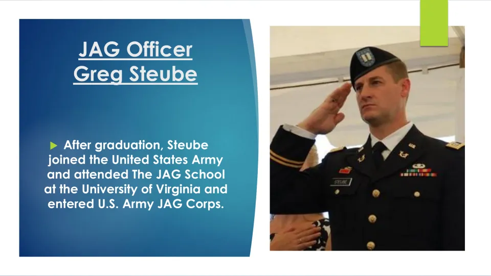 Army service slide on Steube joining the Army, attending the JAG School, and entering the U.S. Army JAG Corps