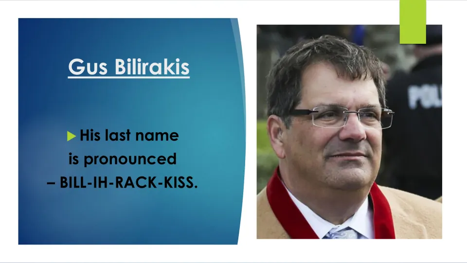 Biography slide giving the pronunciation of Gus Bilirakis’s last name as BILL-IH-RACK-KISS beside his portrait