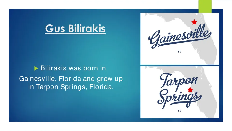 Biography slide stating Gus Bilirakis was born in Gainesville, Florida, and grew up in Tarpon Springs