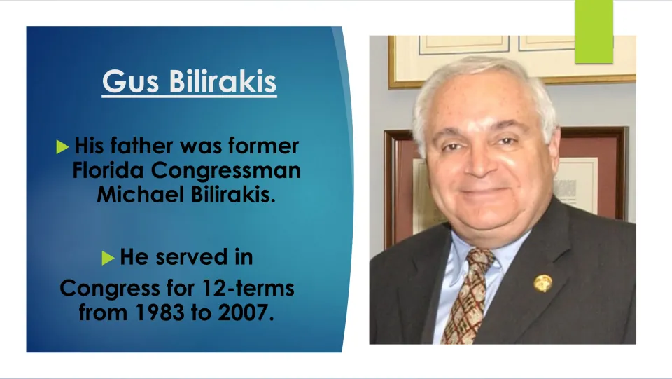 Biography slide about Gus Bilirakis’s father, Michael, who served 12 terms in Congress from 1983 to 2007