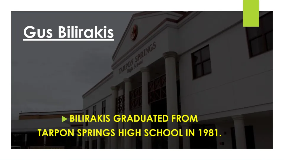 Biography slide stating Gus Bilirakis graduated from Tarpon Springs High School in 1981, with a school photo