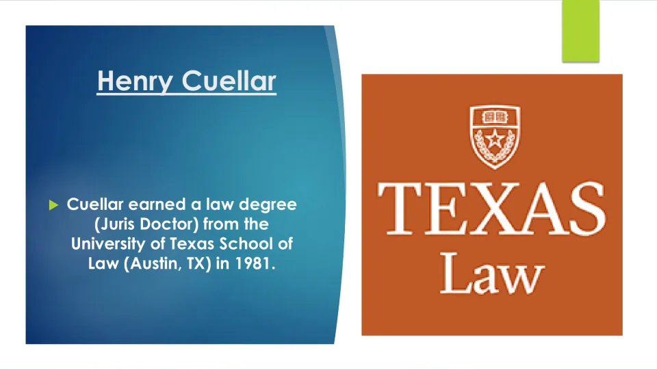 Biography slide describing Cuellar’s 1981 Juris Doctor degree from the University of Texas School of Law