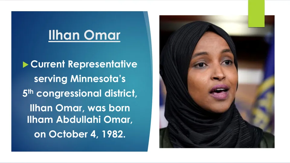 Biography slide giving Ilhan Omar's birth name, Ilham Abdullahi Omar, and birthdate, October 4, 1982