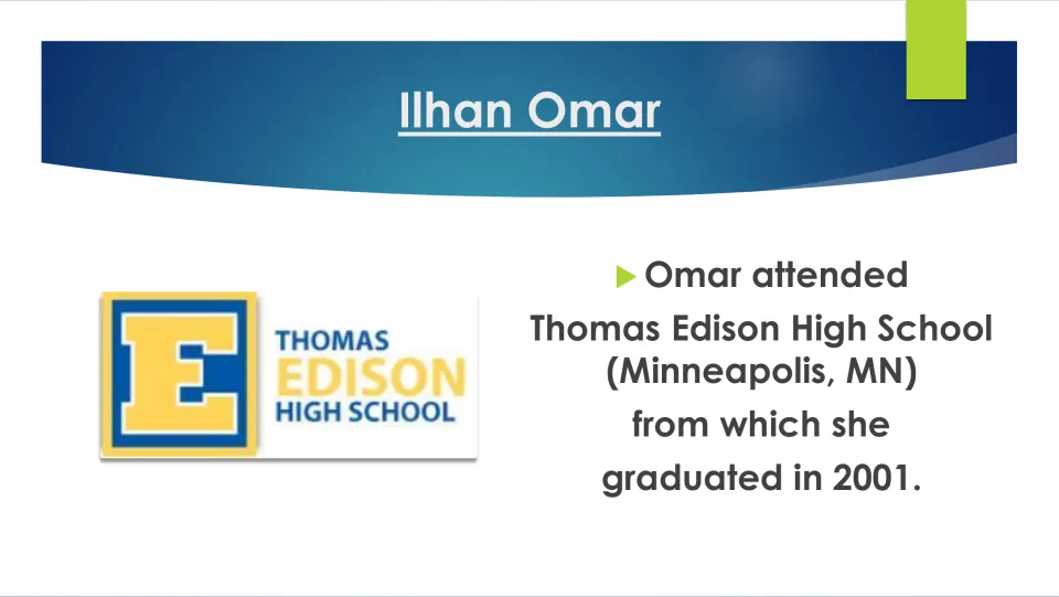 Biography slide identifying Thomas Edison High School in Minneapolis as Omar's school, with graduation in 2001