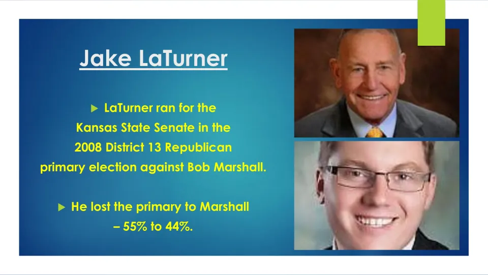 Biography slide on LaTurner's 2008 Kansas Senate primary race against Bob Marshall and 55% to 44% loss