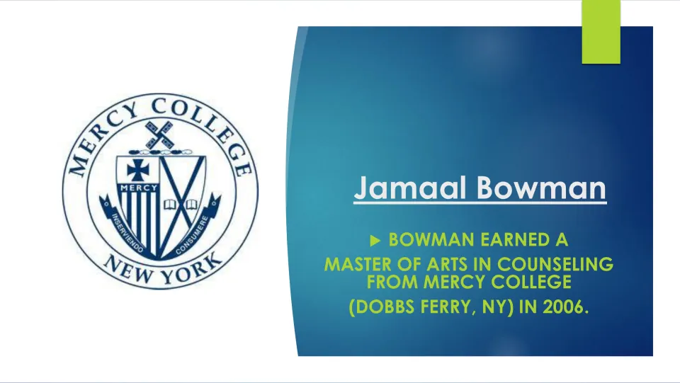 Biography slide on Bowman's 2006 Master of Arts in counseling from Mercy College in Dobbs Ferry, New York