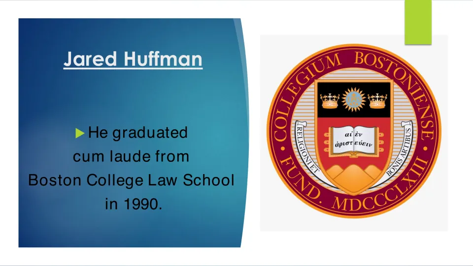 Law school slide stating Jared Huffman graduated cum laude from Boston College Law School in 1990