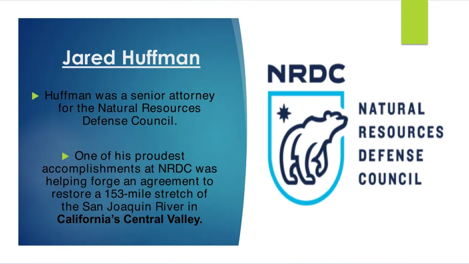 Environmental law slide covering Huffman's NRDC work and an agreement to restore 153 miles of the San Joaquin River