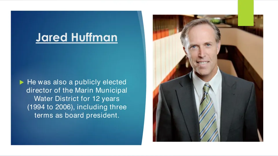 Public service slide detailing Huffman's 1994–2006 Marin Municipal Water District tenure and three presidential terms