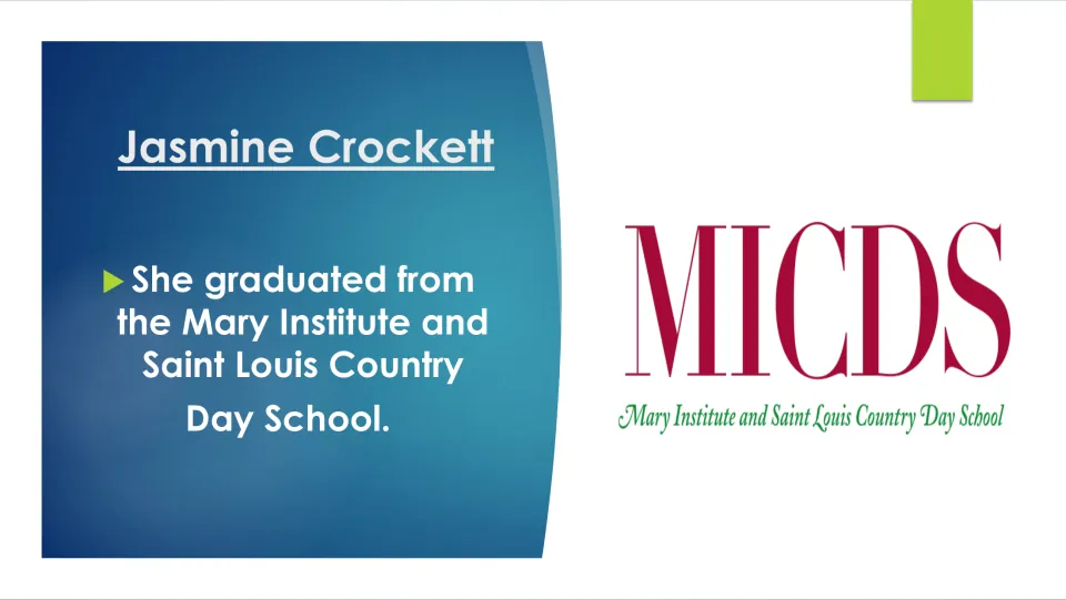 Education slide stating Jasmine Crockett graduated from the Mary Institute and Saint Louis Country Day School