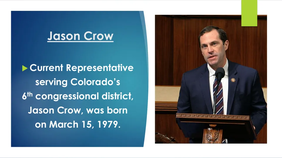 Biography slide identifying Jason Crow’s Colorado congressional district and March 15, 1979, birthdate