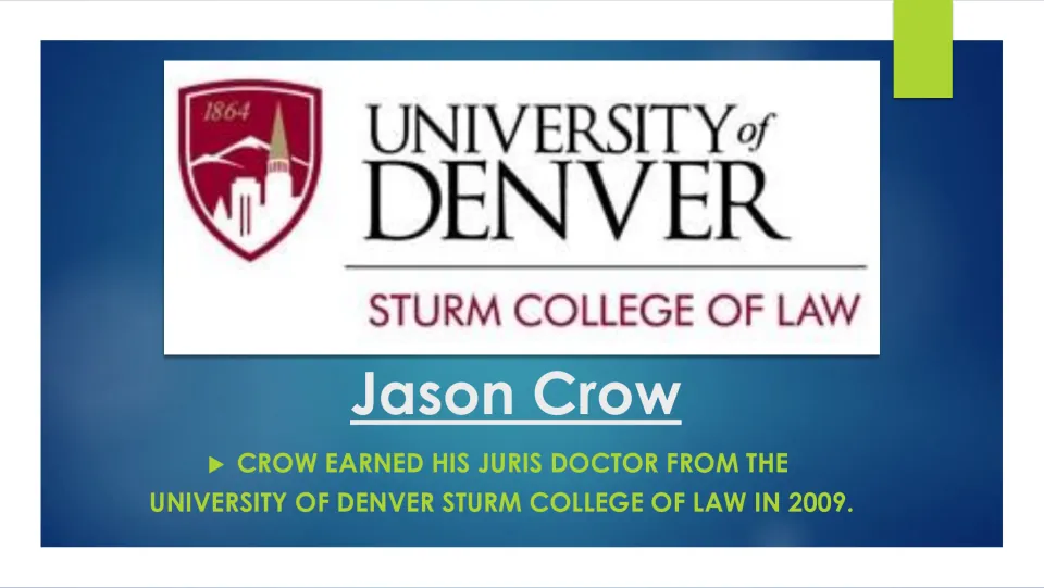 Biography slide stating Jason Crow earned his Juris Doctor at the University of Denver Sturm College of Law in 2009