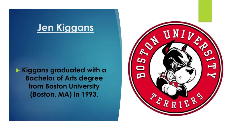Biography slide covering Jen Kiggans' Bachelor of Arts degree from Boston University, earned in 1993