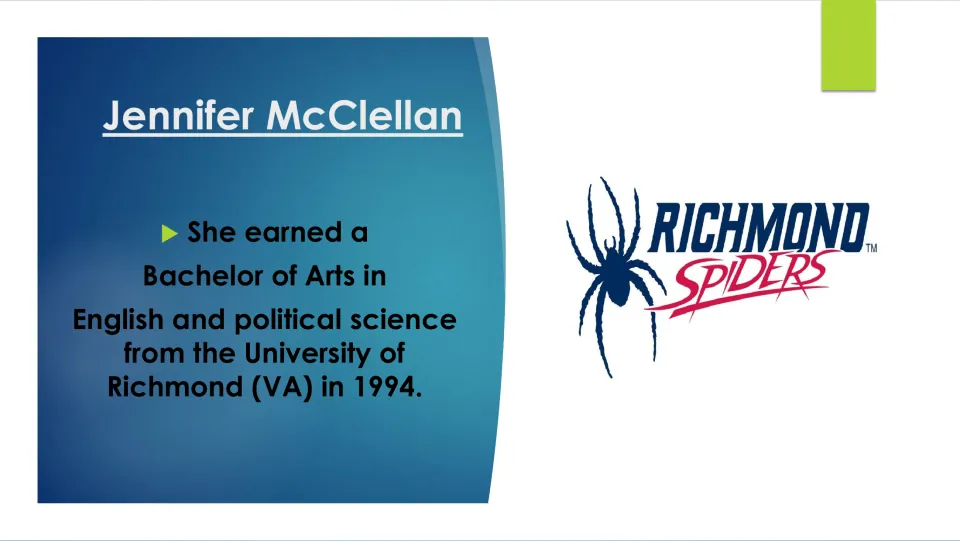 Biography slide on McClellan’s 1994 University of Richmond bachelor’s degree in English and political science
