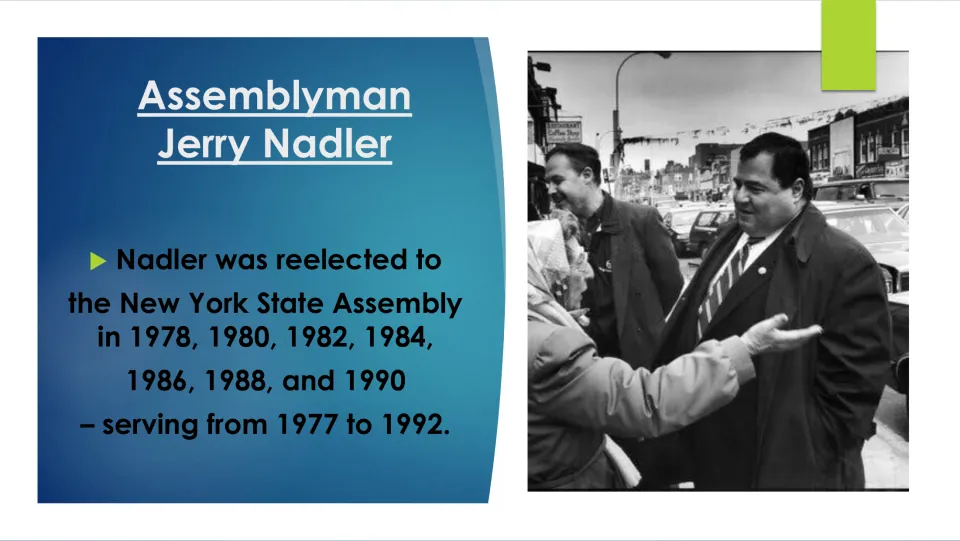 Biography slide listing Nadler’s Assembly reelections from 1978 to 1990 and his service from 1977 to 1992