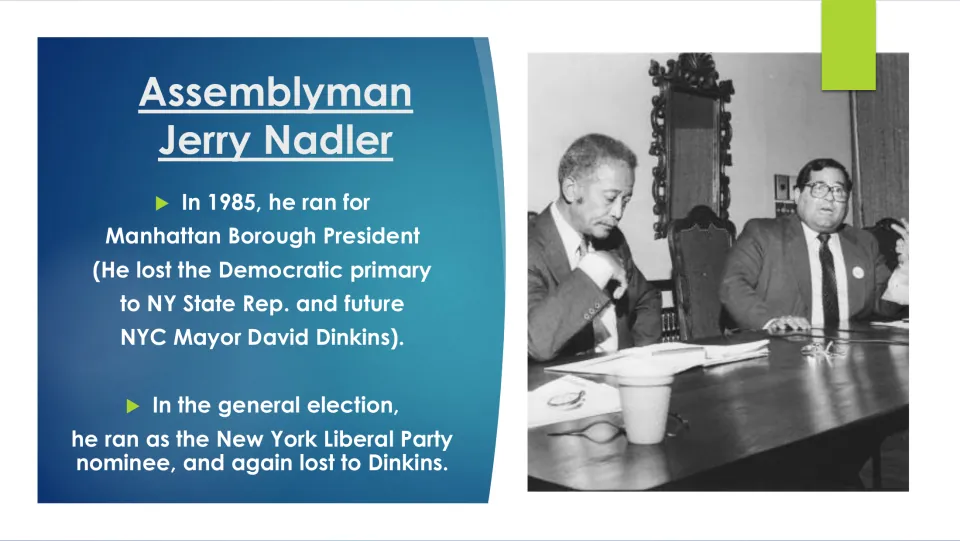 Biography slide on Nadler’s 1985 Manhattan borough president bid and two election losses to David Dinkins