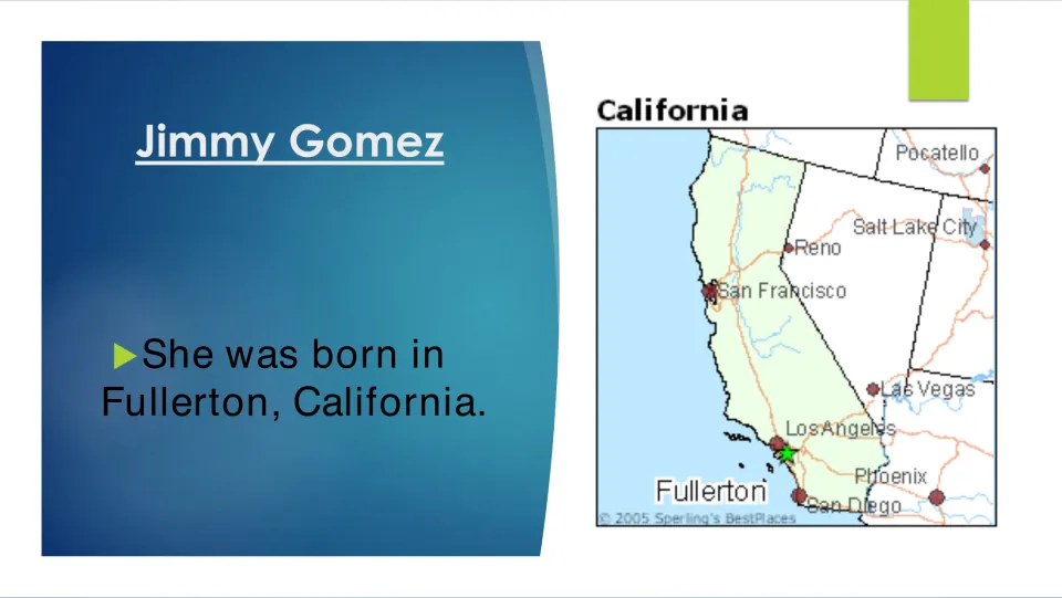 Birthplace slide in the Jimmy Gomez biography naming Fullerton, California, with a map marking the city