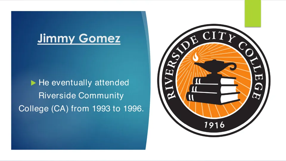 College education slide stating that Jimmy Gomez attended Riverside Community College from 1993 to 1996