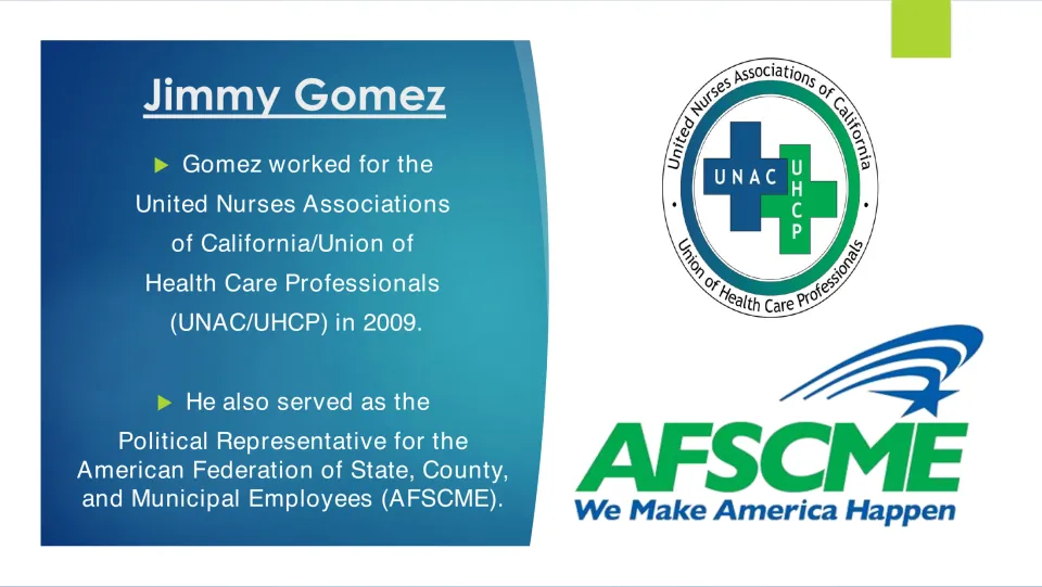 Union employment slide covering Jimmy Gomez's 2009 work for UNAC/UHCP and political representative role at AFSCME
