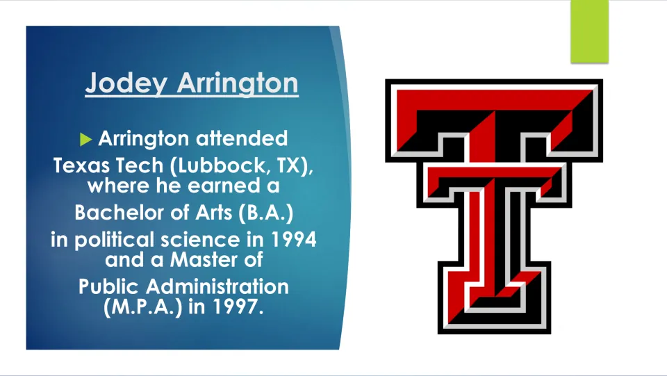 Biography slide listing Arrington’s Texas Tech degrees: political science B.A. in 1994 and M.P.A. in 1997
