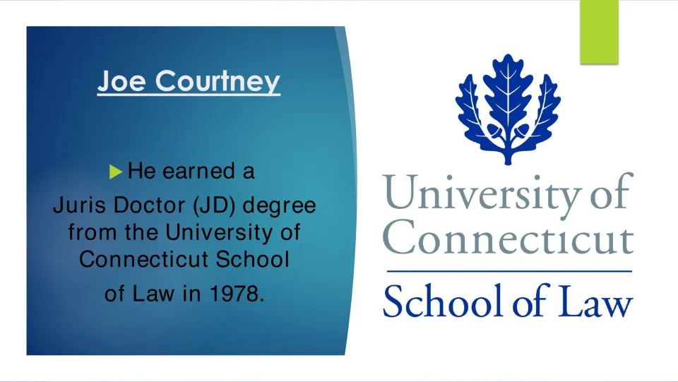 Education slide stating Joe Courtney earned a Juris Doctor from the University of Connecticut in 1978