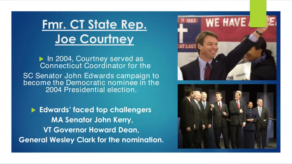 Campaign slide describing Joe Courtney’s role as Connecticut coordinator for John Edwards’ 2004 presidential bid